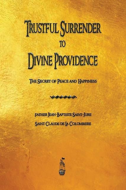 Trustful Surrender To Divine Providence