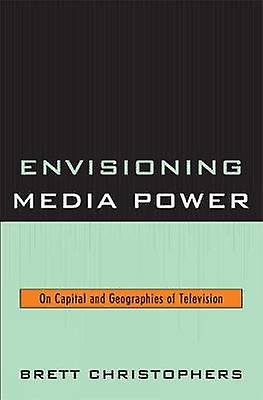 Envisioning Media Power