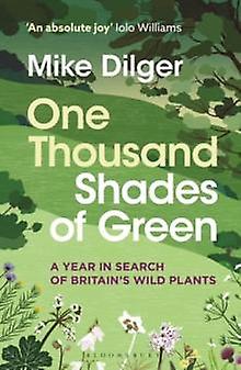 One Thousand Shades Of Green by Mike Dilger Paperback Book
