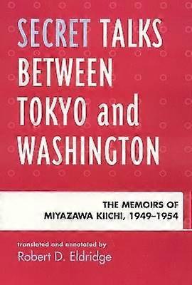 Secret Talks Between Tokyo and Washington
