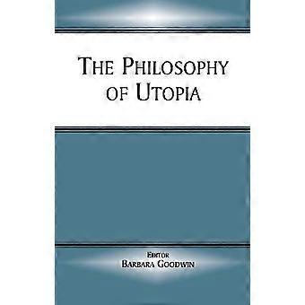 The Philosophy of Utopia