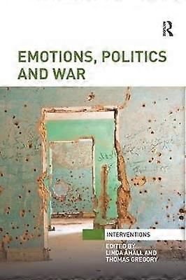 Emotions Politics and War