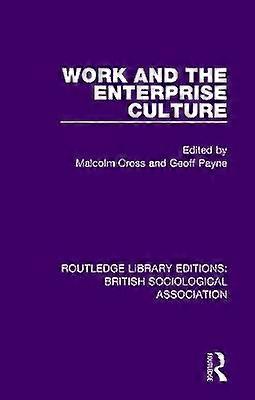 Work and the Enterprise Culture