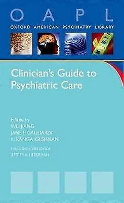 Clinician's Guide to Pyschiatric Care