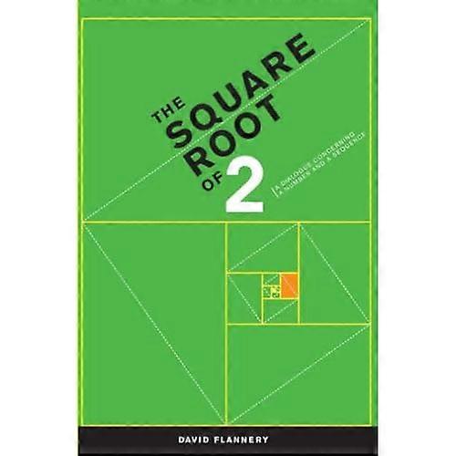 The Square Root of 2: A  - Dialogue Concerning a  - Number and a Sequence
