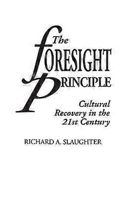 The Foresight Principle