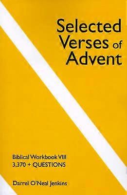 Selected Verses of Advent Biblical Workbook III 3370  Questions Biblical Workbook VIII 3370  Questions Bk VIII