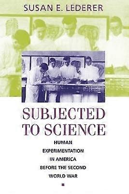 Subjected to Science