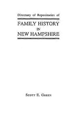 Directory of Repositories of Family History in New Hampshire
