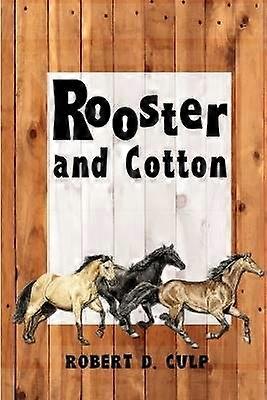 Rooster and Cotton