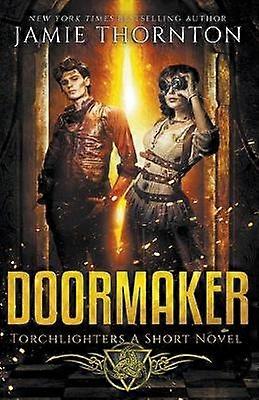 Doormaker Torchlighters A Short Novel