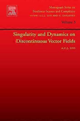 Singularity and Dynamics on Discontinuous Vector Fields