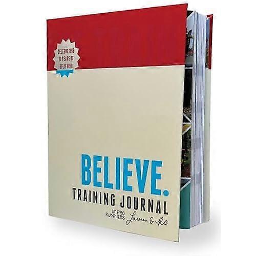 Believe Training Journal  (10th Anniversary Revised  Edition)