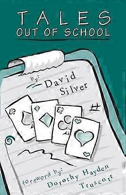 Tales Out Of School by David Silver Paperback Book