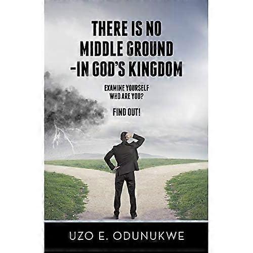There Is No Middle Ground-In God's Kingdom