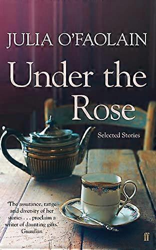 Under the Rose: Selected Stories