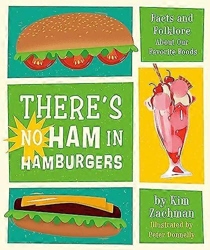 لا يوجد لحم خنزير في الهامبرغر: حقائق وفولكلور حول الأطعمة المفضلة لدينا