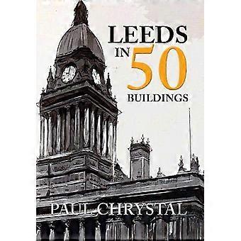 Leeds in 50 Buildings