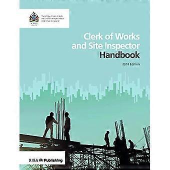 Clerk of Works and Site Inspector Handbook 2018 edition