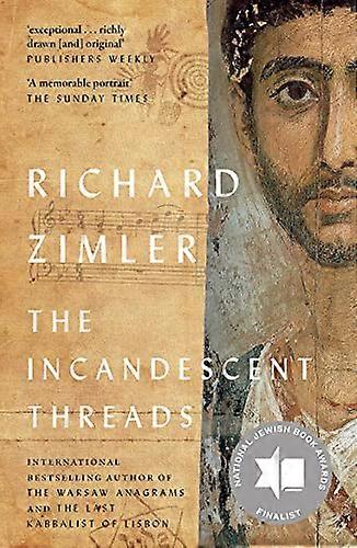 The Incandescent Threads