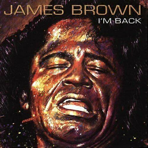James Brown - Im Back CD