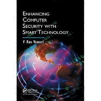 Enhancing Computer Security With Smart Technology - V. Rao Vemuri - Paperback - en Book