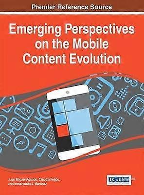 Emerging Perspectives on the Mobile Content Evolution