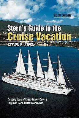 Stern's Guide to the Cruise Vacation