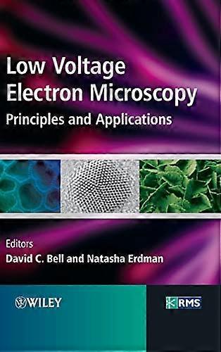 Low Voltage Electron Microscopy Principles and Applications