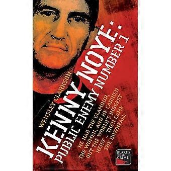 Kenny Noye: Julkinen vihollinen nro 1 (Blaken True Crime Library)