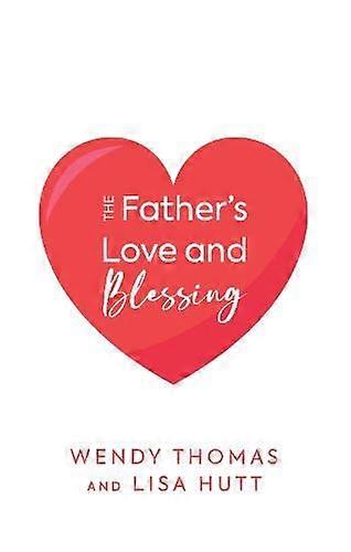 The Father's Love and Blessing