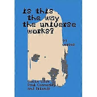 Funktioniert das Universum so?: (555 Verse / 77 Verse)