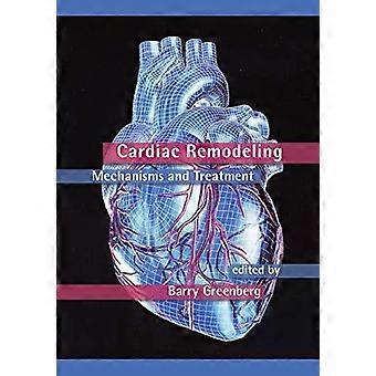 Cardiac Remodeling Mechanisms And Treatment - Taylor & Francis Ltd