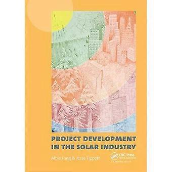 Project Development In The Solar Industry - Taylor & Francis Ltd