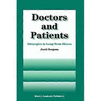 Doctors And Patients Strategies In Long-term Illness - Jurrit Bergsma