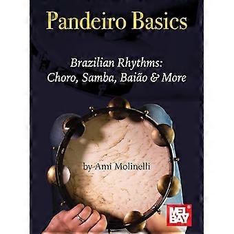 Pandeiro Basics Brasilianische Rhythmen: Choro, Samba, Baiao und mehr