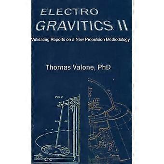 Electrogravitics: Validointi kertomus uuden käyttövoima-menetelmän: nro 2