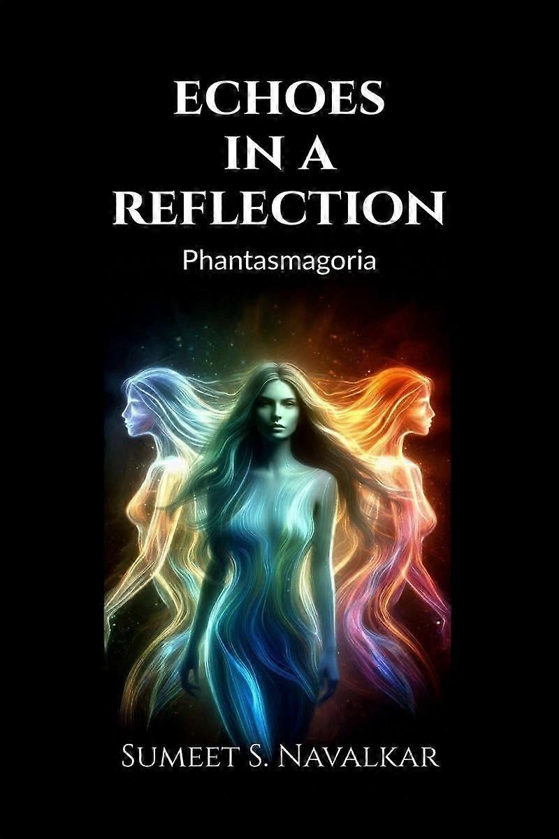 Echoes in a reflection phantasmagoria