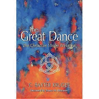 The great dance the christian vision revisited
