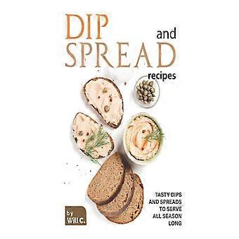 Leckere Dips und Aufstriche für die ganze Saison!