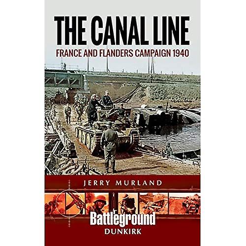 Kanalen linjen 1940: Dunkerque kampanjen