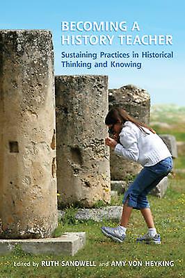 Becoming A History Teacher Paperback