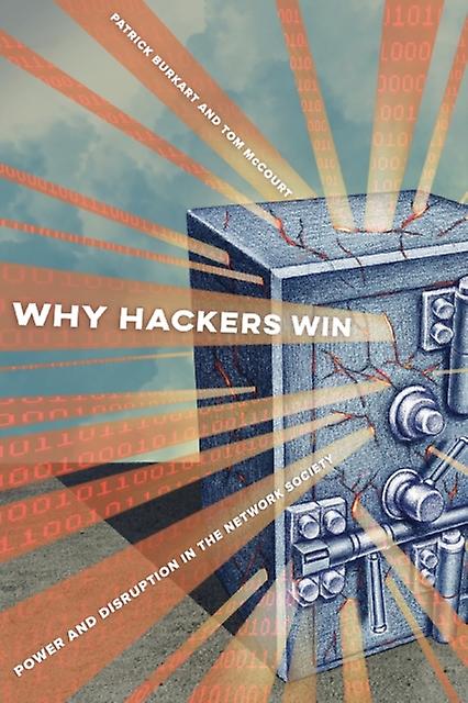 Why Hackers Win - Tom McCourt