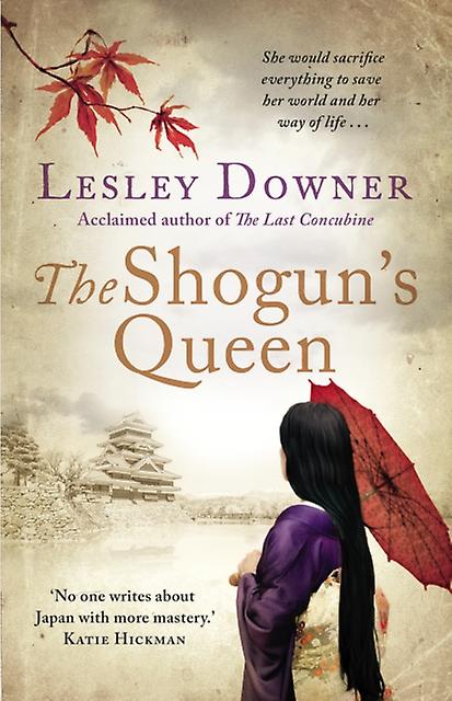 Shogun's Queen - Lesley Downer
