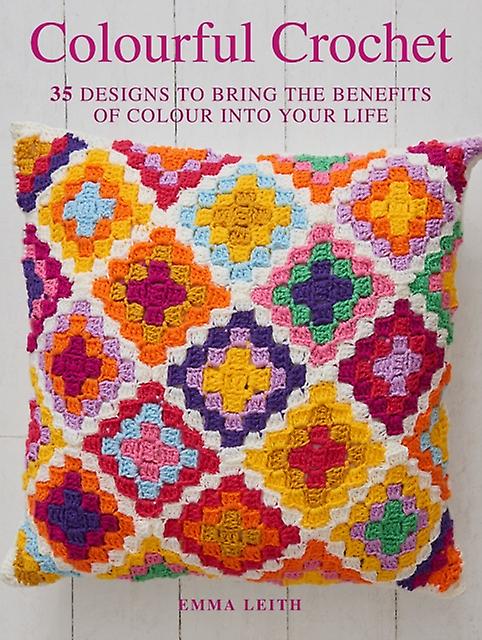 Colourful Crochet by Emma Leith Paperback