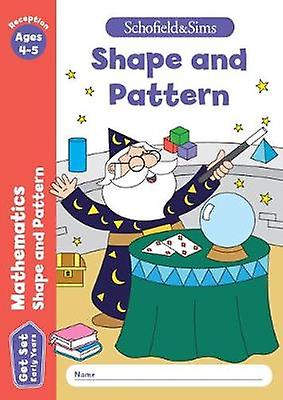 Shape and Pattern Get Set Mathematics EYFS Ages 45 Reception