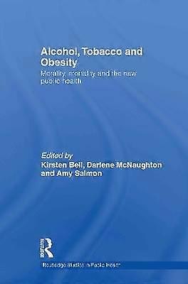 Alcohol Tobacco and Obesity