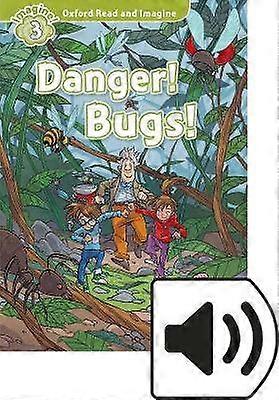 Oxford Read and Imagine: Level 4: Danger! Bugs! Audio Pack