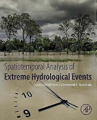 Spatiotemporal Analysis of Extreme Hydrological Events