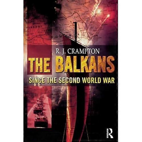 The Balkans Since the Second World War (The Postwar World)